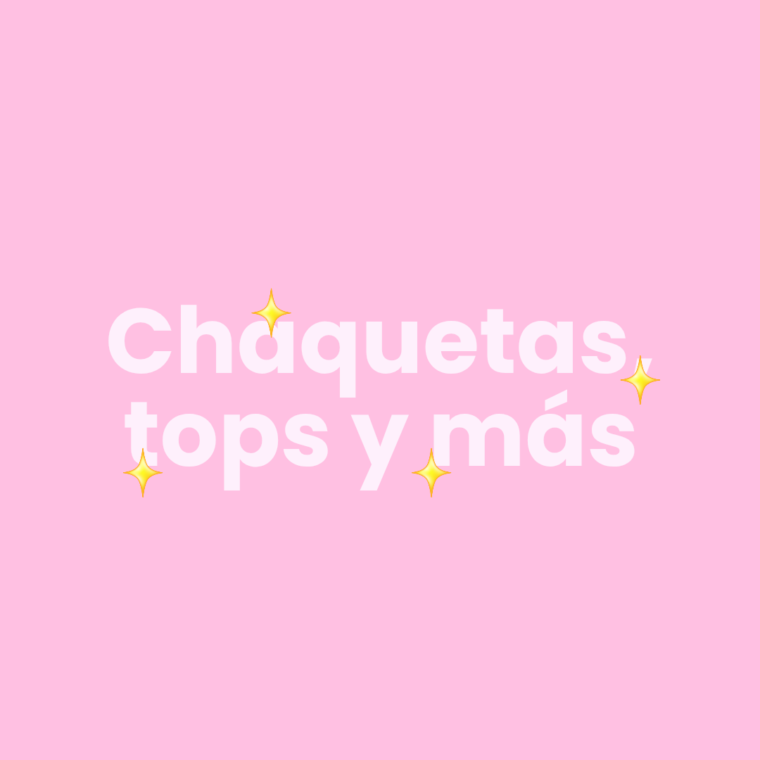 Chaquetas, tops y más